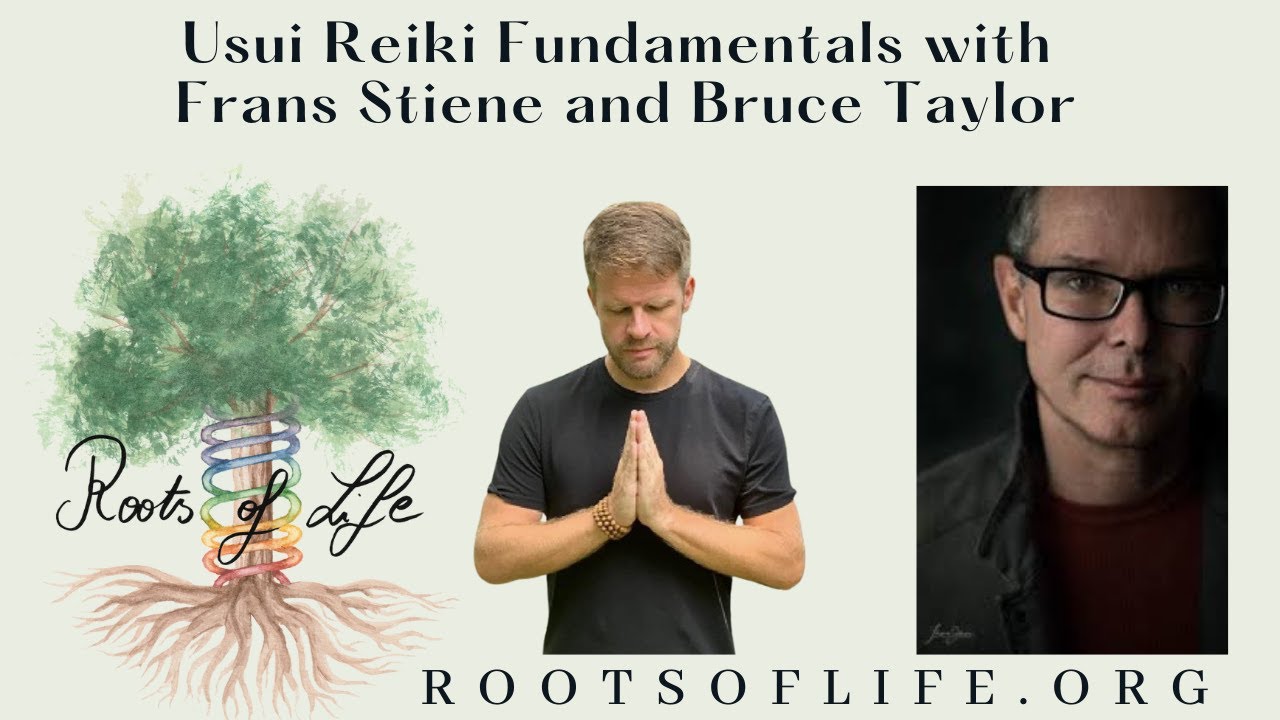 Usui Reiki Fundamentals with Frans Stiene and Bruce Taylor