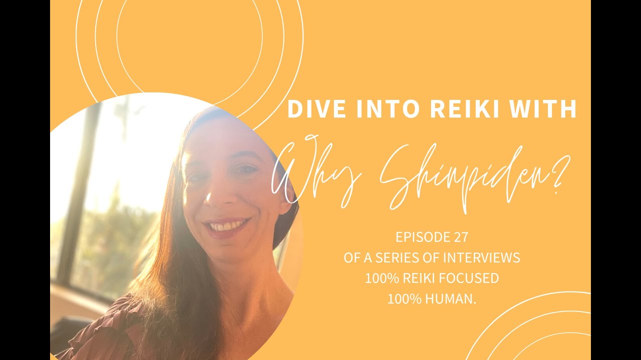 Dive Into Reiki: Why Shinpiden?
