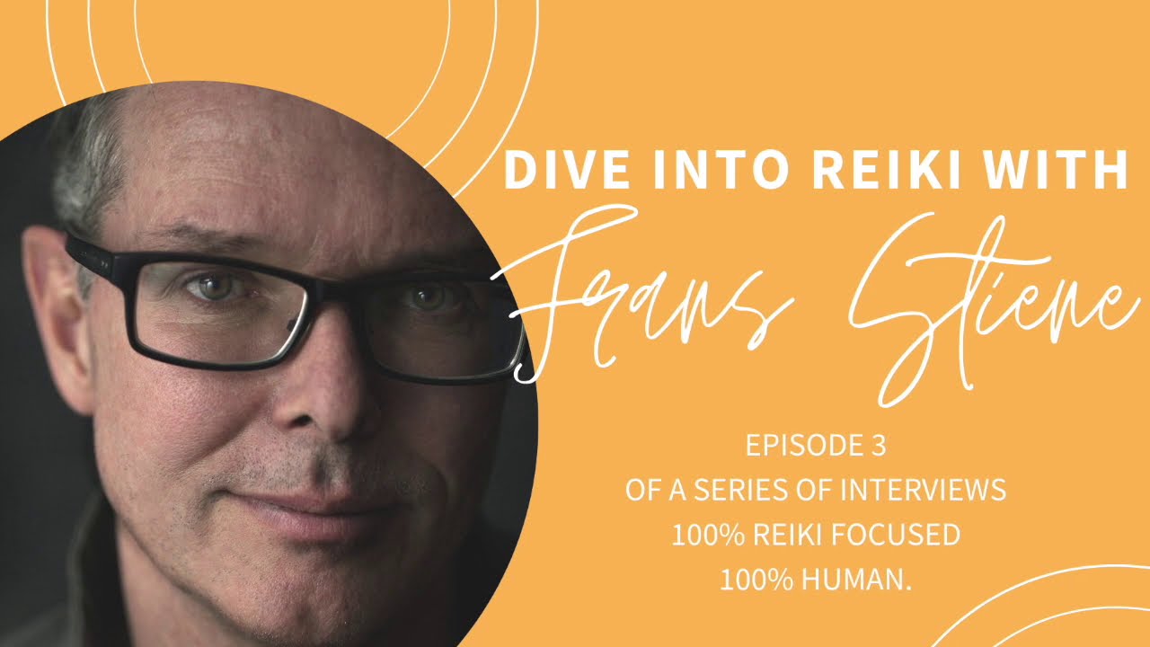 Dive Into Reiki With Frans Stiene