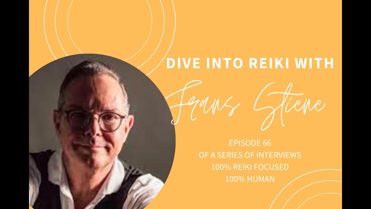 Dive Into Reiki with Frans Stiene - Annual catch up